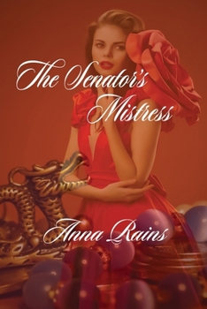 Paperback The Senator's Mistress Book