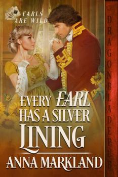 Paperback Every Earl has a Silver Lining (Earls are Wild) Book