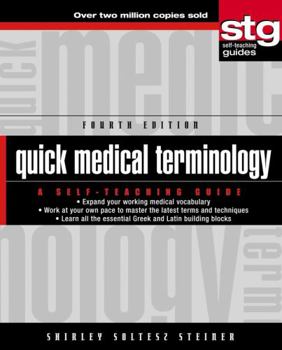 Paperback Quick Medical Terminology: A Self-Teaching Guide Book