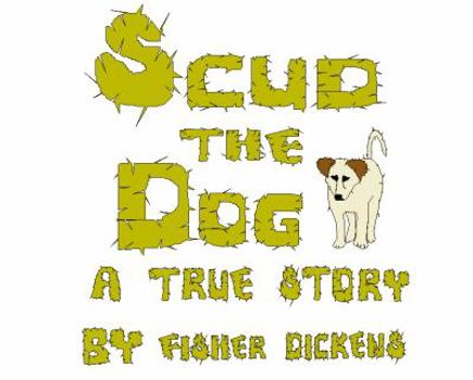 Scud the Dog : A True Story