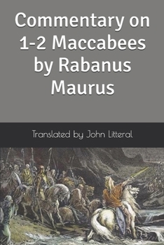Paperback Commentary on 1-2 Maccabees by Rabanus Maurus Book