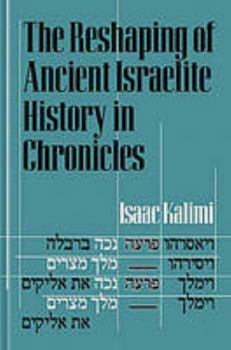Paperback Reshaping of Ancient Israelite History of Chronicles Book