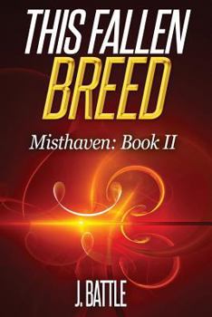 Paperback This Fallen Breed: An Epic Fantasy Adventure Book