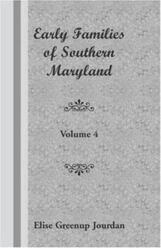 Paperback Early Families of Southern Maryland: Volume 4 Book