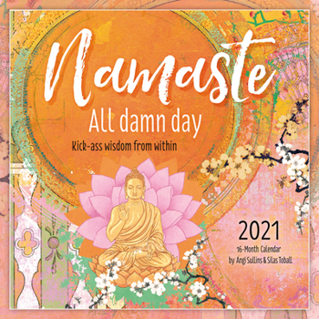 Calendar 2021 Namaste All Damn Day 16-Month Wall Calendar Book