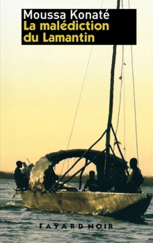 La Malediction Du Lamantin - Book #4 of the Les enquêtes du commissaire Habib