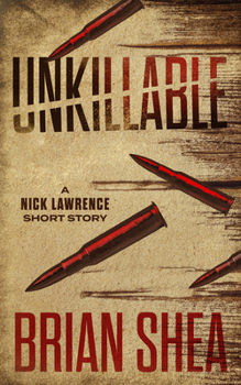 Paperback Unkillable: A Nick Lawrence Short Story Book