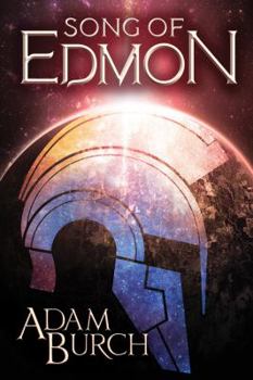 Song of Edmon - Book #1 of the Fracture World