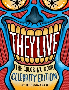 Paperback They Live Coloring Book: Celebrity Edition Book