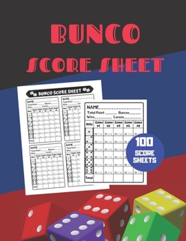 Paperback Bunco Score Sheet: V.23 100 Bunco Score Pad for Dice game / Bunco Scorekeeping / Score Keeping Book Large size Book