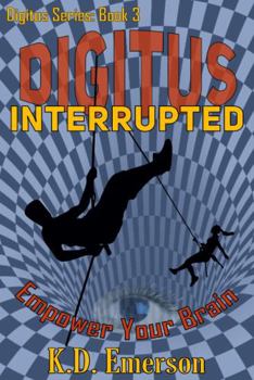 Paperback Digitus Interrupted (Digitus Series: Book 3): Empower Your Brain | Thriller | Mystery | Brain Teaser | Activity Book | Dystopian | Conspiracy | Ages 12 to Adult Book