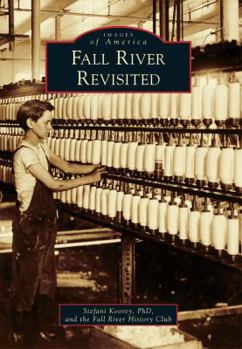 Fall River Revisited - Book  of the Images of America: Massachusetts