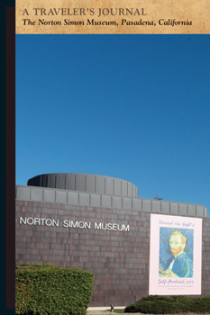 Paperback The Norton Simon Museum, Pasadena, California: A Traveler's Journal Book