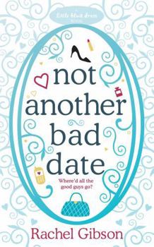 Not Another Bad Date - Book #4 of the Writer Friends