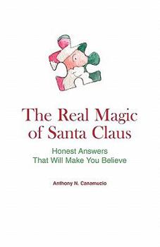 Paperback The Real Magic of Santa Claus: Honest answers that will make you believe. Book