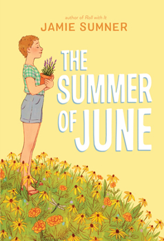 The Summer of June, Book by Jamie Sumner