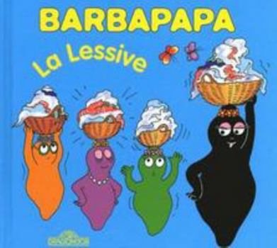 Hardcover Barbapapa - La lessive [French] Book