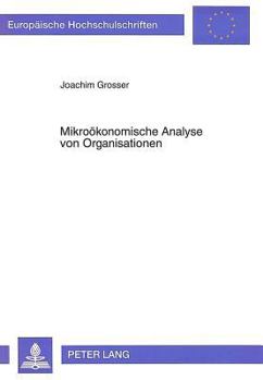 Paperback Mikrooekonomische Analyse Von Organisationen [German] Book