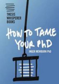 Paperback How to tame your PhD Book