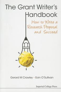 Paperback Grant Writer's Handbook, The: How to Write a Research Proposal and Succeed Book