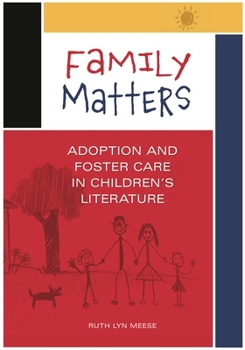 Paperback Family Matters: Adoption and Foster Care in Children's Literature Book