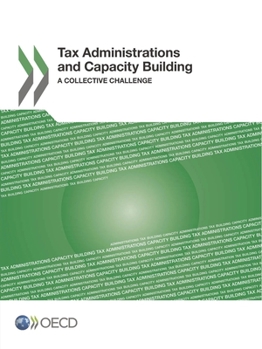 Paperback Tax Administrations and Capacity Building Book