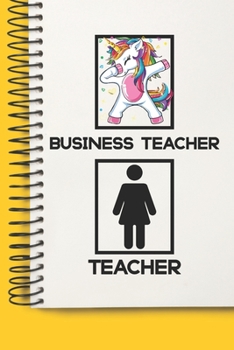 Business Teacher Awesome unicorn Tutor Gift For Best Business Teacher A beautiful personalized: Lined Notebook / Journal Gift, Tutor Notebook ... Teacher , Personal Diary, Business Te
