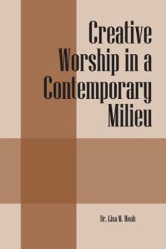 Paperback Creative Worship in a Contemporary Milieu Book