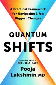 Hardcover Quantum Shifts: A Practical Framework for Navigating Life's Biggest Changes Book