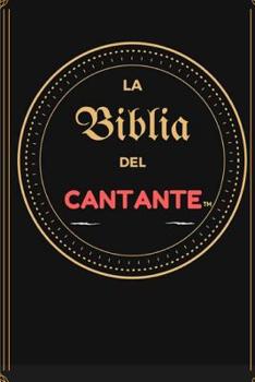 Paperback La Biblia del Cantante: Los datos vitales que todo cantante debe saber [Spanish] Book