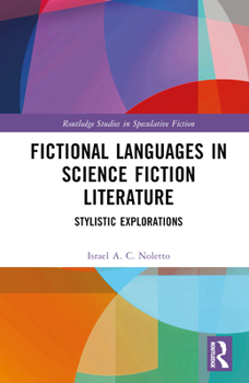Hardcover Fictional Languages in Science Fiction Literature: Stylistic Explorations Book