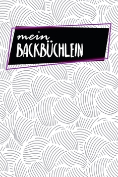 Mein Backbüchlein: Rezeptbuch zum Ausfüllen - Motiv: Abstrakte Muscheln