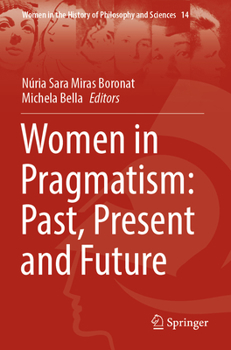 Paperback Women in Pragmatism: Past, Present and Future Book