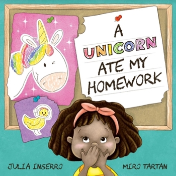 Hardcover A Unicorn Ate My Homework Book