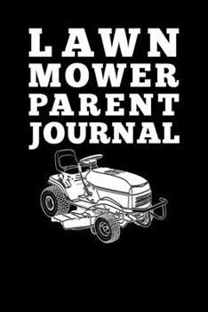 Paperback Lawnmower Parent Journal Book