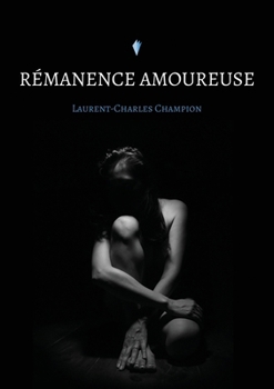 Paperback Rémanence amoureuse [French] Book