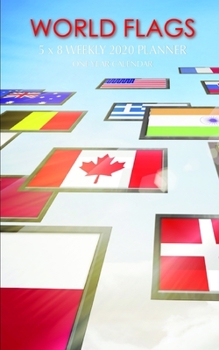 Paperback World Flags 5 x 8 Weekly 2020 Planner: One Year Calendar Book