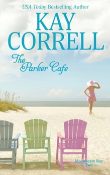 The Parker Cafe - Book #2 of the Moonbeam Bay