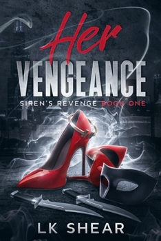 Her Vengeance: Siren's Revenge Book One (Siren's Vengeance)