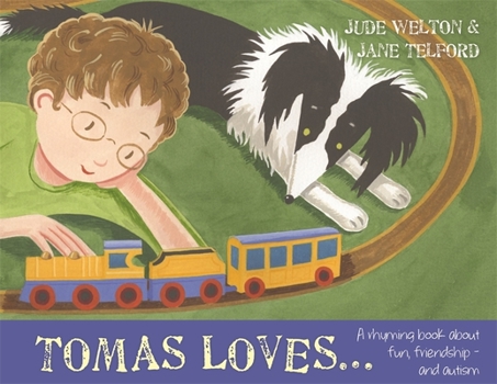 Hardcover Tomas Loves...: A Rhyming Book about Fun, Friendship - And Autism Book