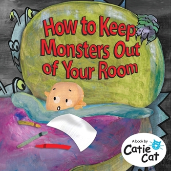 Paperback How to Keep Monsters Out of Your Room Book