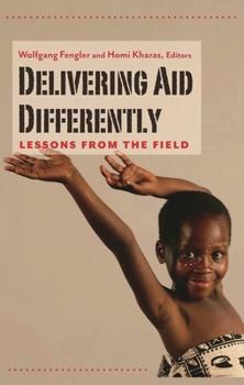 Paperback Delivering Aid Differently: Lessons from the Field Book