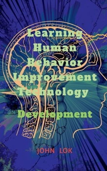 Paperback Learning Human Behavior Improvement Technology Book