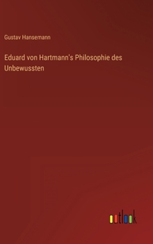 Hardcover Eduard von Hartmann's Philosophie des Unbewussten [German] Book