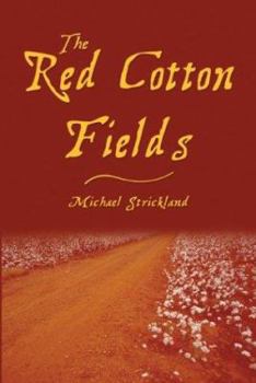 The Red Cotton Fields - Book #1 of the Red Cotton Fields