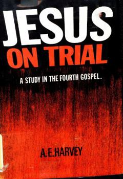 Hardcover Jesus on Trial: A Study in the Fourth Gospel Book