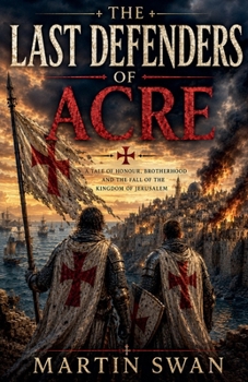 The Last Defenders of Acre