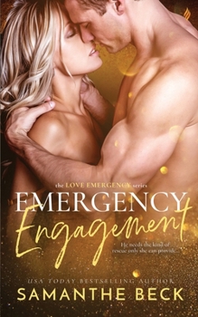 Emergency Engagement - Book #1 of the Love Emergency
