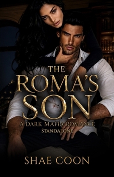 The Roma's Son (The Roma Mafia Series)
