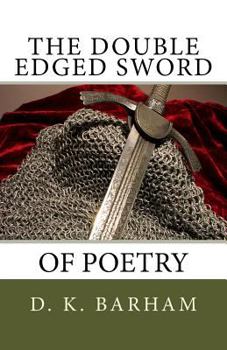 Paperback The Double Edged Sword Of Poetry Book